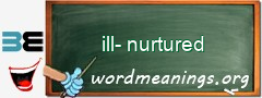 WordMeaning blackboard for ill-nurtured
